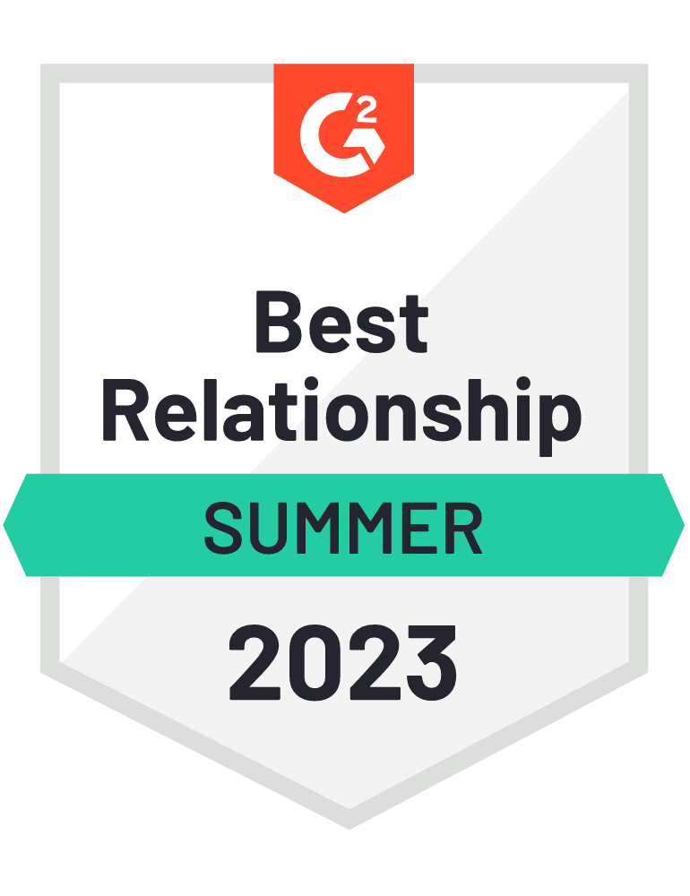 G2 Badge: Best Relationship, Summer 2023